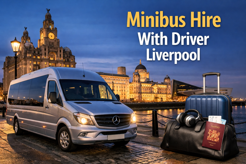 Minibus Hire With Driver Liverpool service vehicle parked at Liverpool waterfront