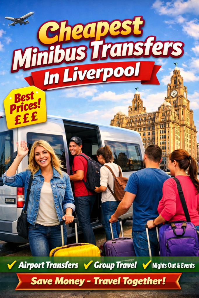 cheapest minibus transfers in liverpool group boarding vehicle for airport travel